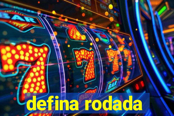 defina rodada